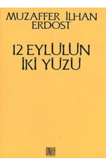 12 Eylülün İki Yüzü