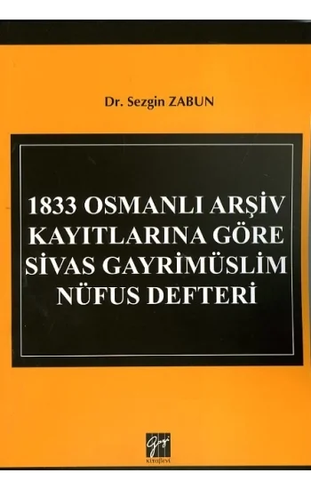 1833 Osmanlı Arşiv Kayıtlarına Göre Sivas Gayrimüslim Nüfus Defteri