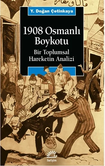 1908 Osmanlı Boykotu: Bir Toplumsal Hareketin Analizi