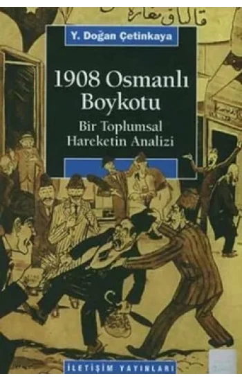 1908 Osmanlı Boykotu: Bir Toplumsal Hareketin Analizi