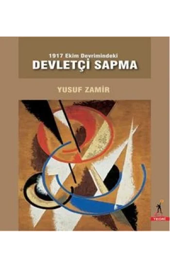 1917 Ekim Devrimindeki Devletçi Sapma