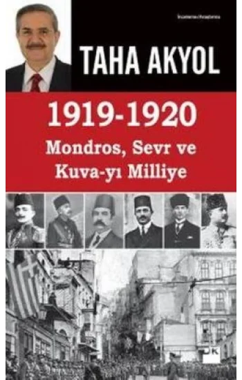 1919 -1920 Mondros, Sevr ve Kuva-yı Milliye
