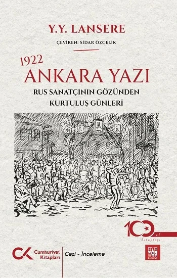1922 Ankara Yazı – Rus Sanatçının Gözünden Kurtuluş Günleri