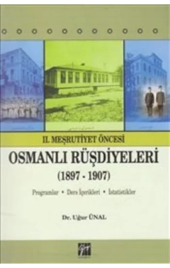 2. Meşrutiyet Öncesi Osmanlı Rüşdiyeleri (1897-1907)