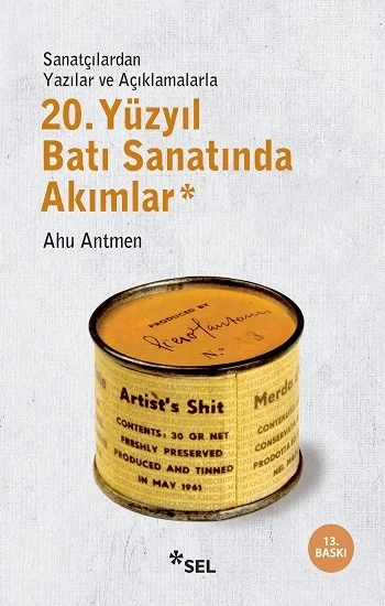 20. Yüzyıl Batı Sanatında Akımlar (Sanatçılardan Yazılar ve Açıklamalarlar)