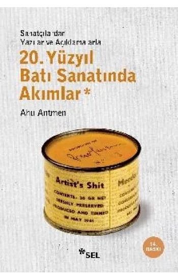 20. Yüzyıl Batı Sanatında Akımlar (Sanatçılardan Yazılar ve Açıklamalarlar)