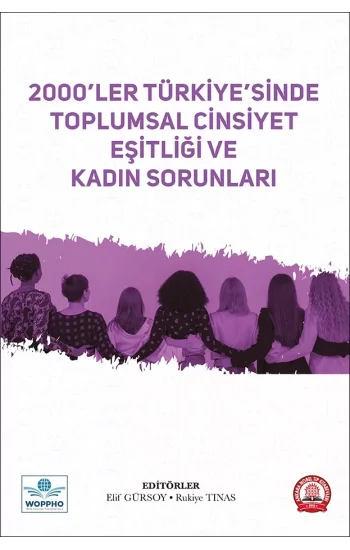 2000ler Türkiyesinde Toplumsal Cinsiyet Eşitliği ve Kadın Sorunları