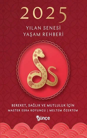 2025 Yılan Senesi Yaşam Rehberi