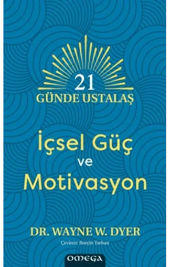 21 Günde Ustalaş - İçsel Güç ve Motivasyon