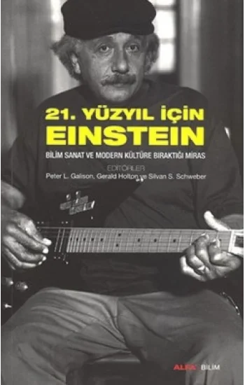21. Yüzyıl İçin Einstein