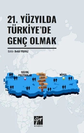 21. Yüzyılda Türkiyede Genç Olmak