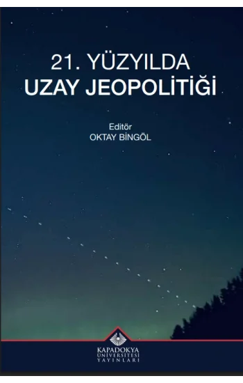 21. Yüzyılda Uzay Jeopolitiği