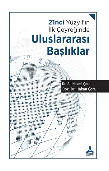 21nci Yüzyılın İlk Çeyreğinde Uluslararası Başlıklar