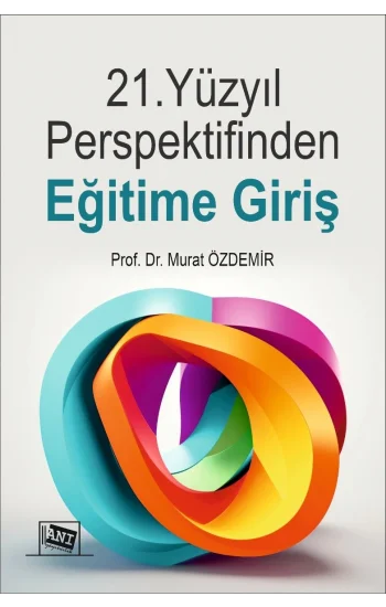 21.Yüzyıl Perspektifinden Eğitime Giriş