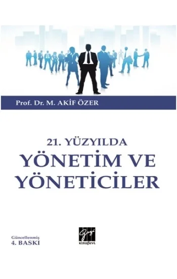21.Yüzyılda Yönetim ve  Yöneticiler