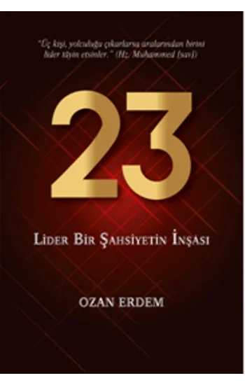 23 Lider Bir Şahsiyetin İnşası