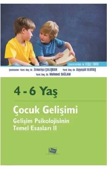 4-6 Yaş Çocuk Gelişimi Gelişim Psikolojisinin Temel Esasları II