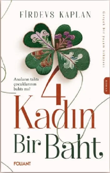 4 Kadın Bir Baht