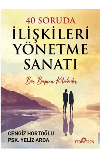 40 Soruda İlişkileri Yönetme Sanatı