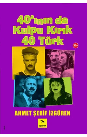 40’ının da Kulpu Kırık 40 Türk