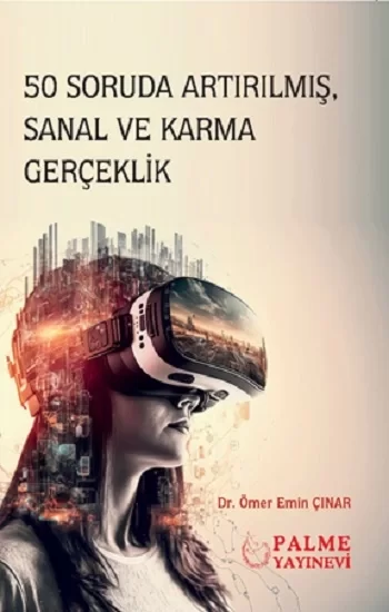 50 Soruda Artırımış, Sanal Ve Karma Gerçeklik
