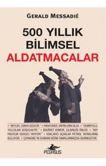 500 Yıllık Bilimsel Aldatmacalar