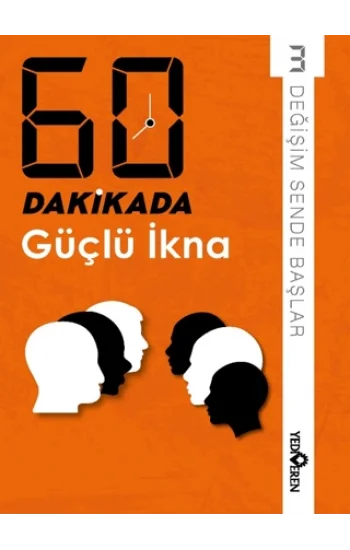 60 Dakikada Güçlü İkna