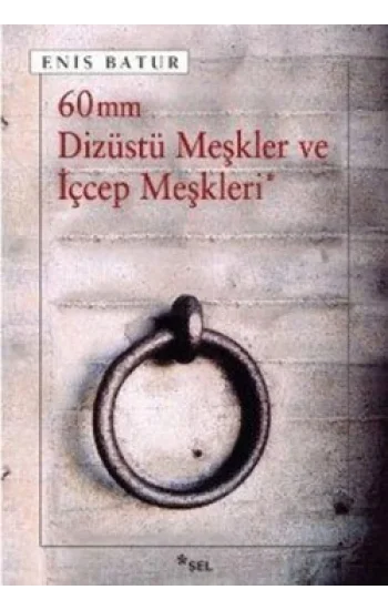 60 mm Dizüstü Meşkler ve İçcep Meşkleri