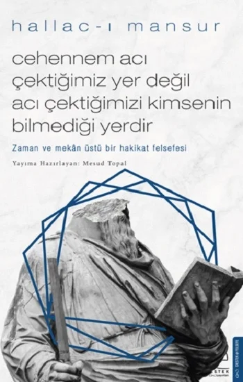 Cehennem Acı Çektiğimiz Yer Değil Acı Çektiğimizi Kimsenin Bilmediği Yerdir