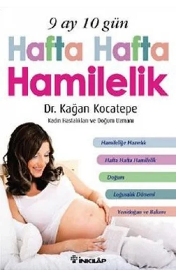 9 Ay 10 Gün Hafta Hafta Hamilelik