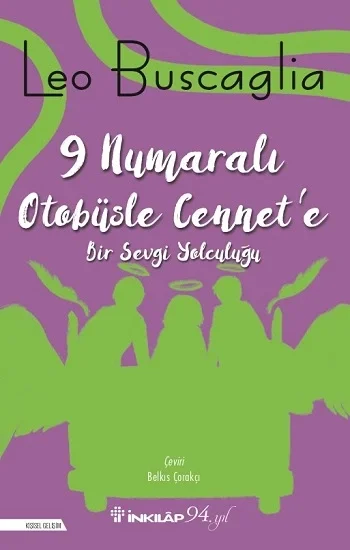 9 Numaralı Otobüsle Cennete Bir Sevgi Yolculuğu