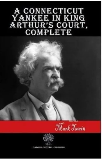 A Connecticut Yankee in King Arthurs Court Complete