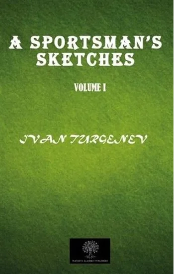 A Sportsmans Sketches Vol 1