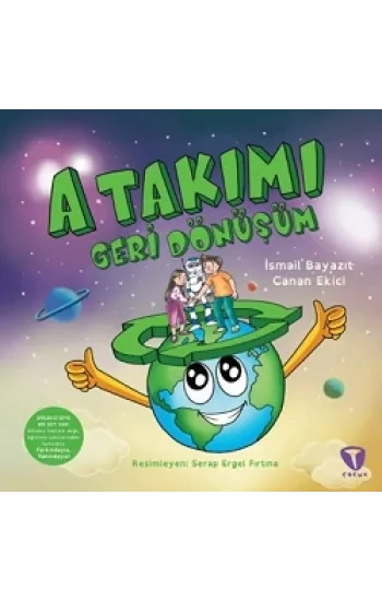 A Takımı Geri Dönüşüm