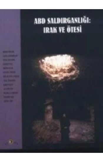 ABD Saldırganlığı: Irak ve Ötesi