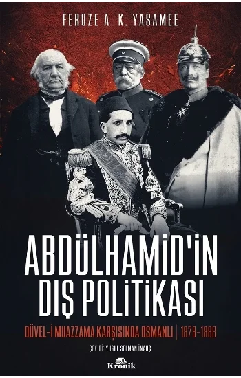 Abdülhamidin Dış Politikasi Düvel-i Muazzama Karşısında Osmanlı (1878-1888)