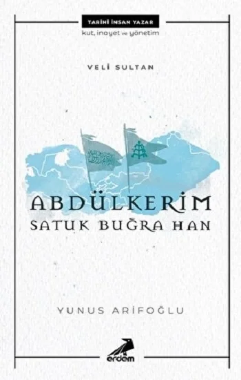 Abdülkerim Satuk Buğra Han - Veli Sultan