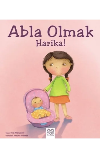 Abla Olmak Harika!