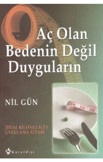 Aç Olan Bedenin Değil Duyguların