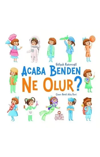 Acaba Benden Ne Olur ?