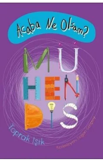 Acaba Ne Olsam? Mühendis