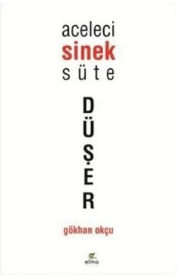 Aceleci Sinek Süte Düşer