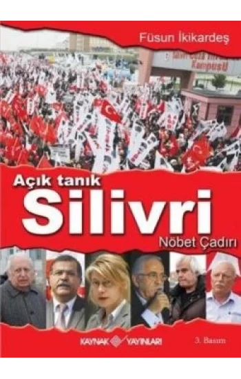 Açık Tanık Silivri Nöbet Çadırı