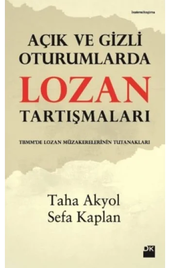 Açık ve Gizli Oturumlarda Lozan Tartışmaları