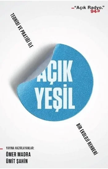 Açık Yeşil: Teorisi ve Pratiği ile Bir Ekoloji Rehberi