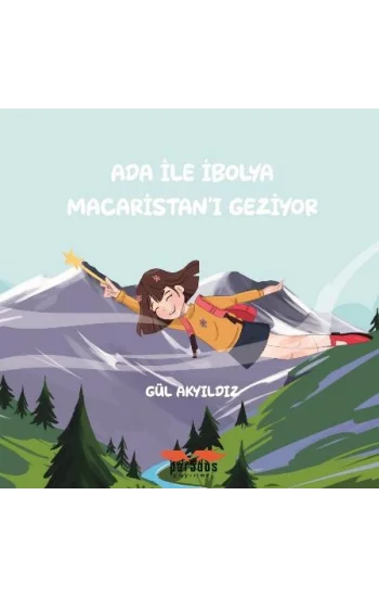 Ada İle İbolya Maceristanı Geziyor