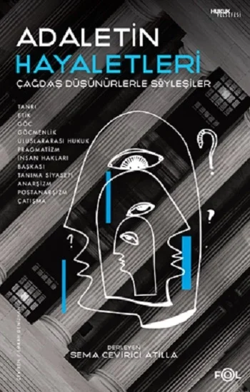 Adaletin Hayaletleri  –Çağdaş Düşünürlerle Söyleşiler–