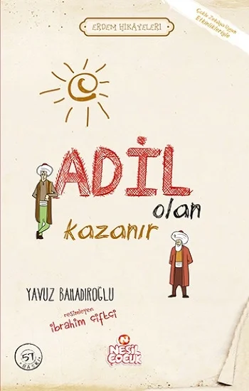 Adil Olan Kazanır