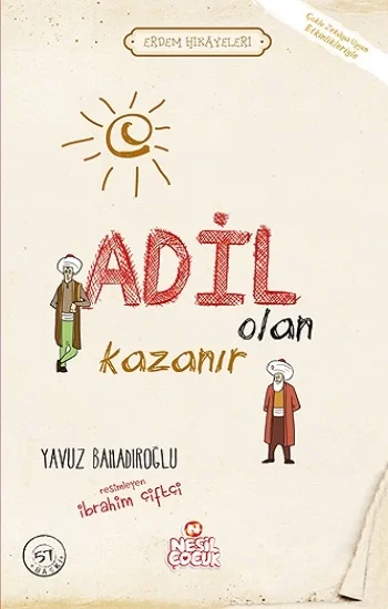 Adil Olan Kazanır