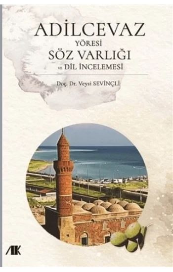 Adilcevaz Yöresi Söz Varlığı ve Dil İncelemesi